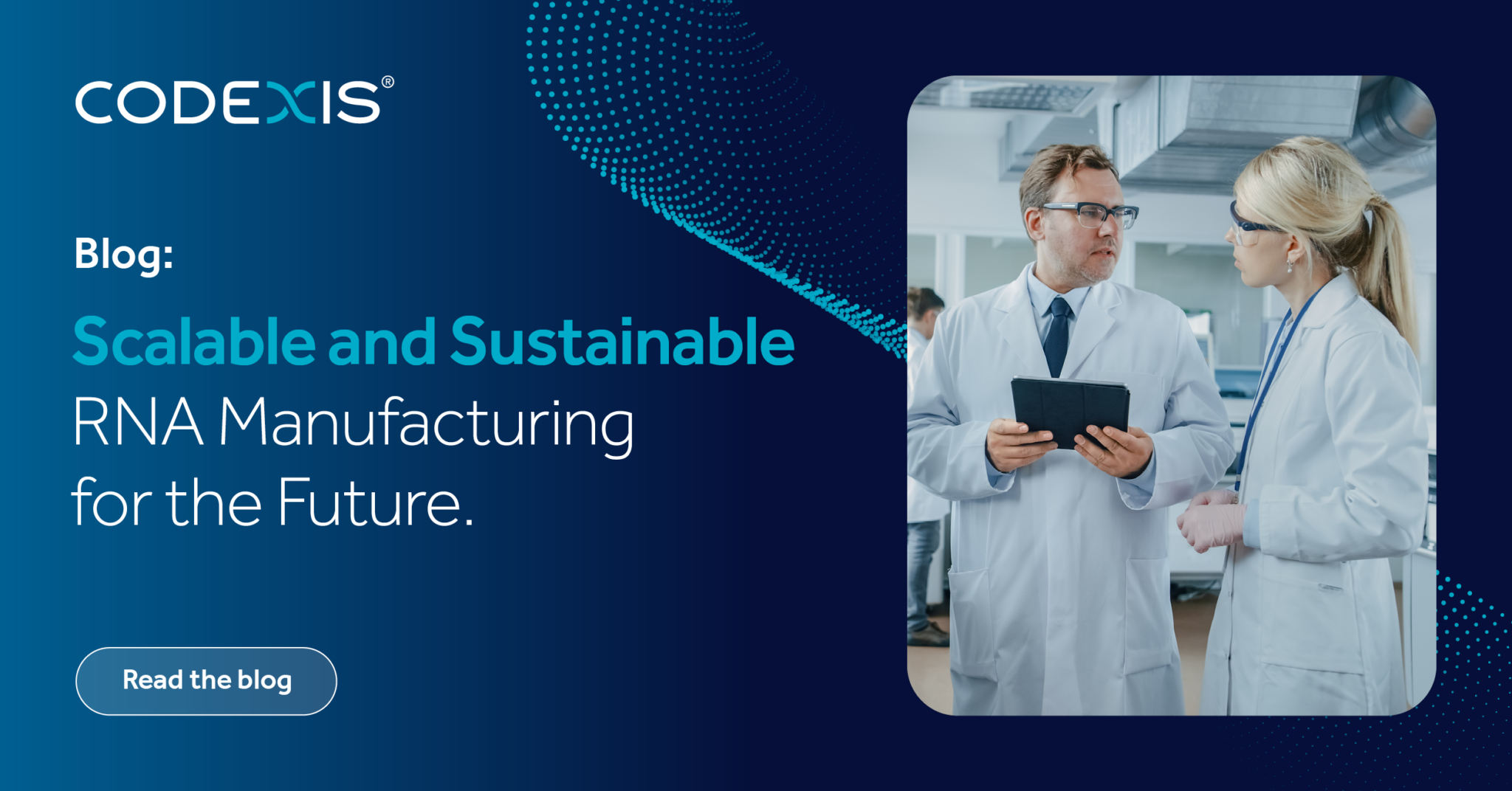 Scalable and Sustainable RNA Manufacturing for the Future - Codexis